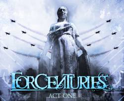 For Centuries : Act One